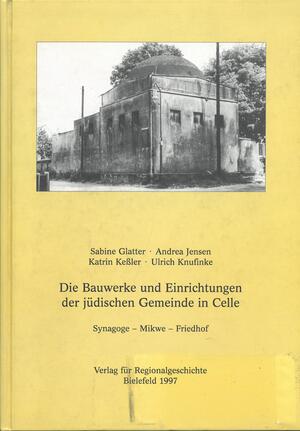 Cover "Die Bauwerke und Einrichtungen der jüdischen Gemeinde in Celle. Synagoge, Mikwe, Friedhof."